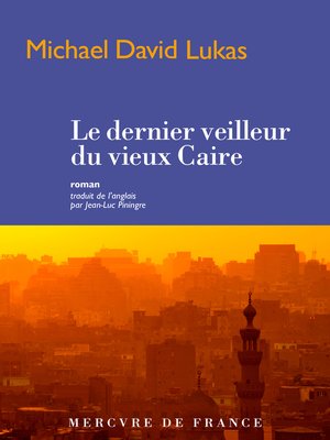 cover image of Le dernier veilleur du vieux Caire